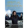 Spiritual Liberation: Fulfilling Your Soul's Potential - Bog
